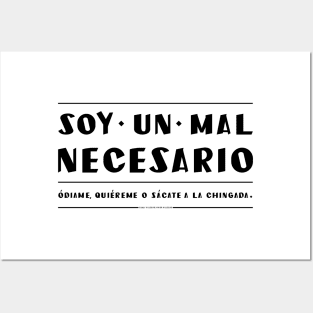 Soy un mal necesario. Quiereme, odiame o vete. Posters and Art